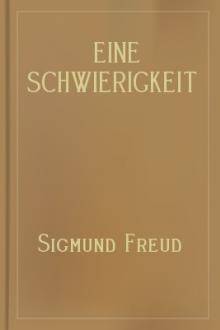 Eine Schwierigkeit der Psychoanalyse by Sigmund Freud