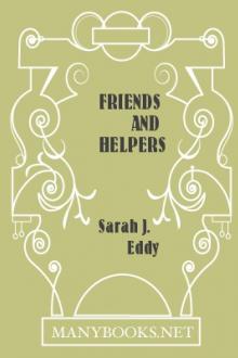 Friends and Helpers by Sarah J. Eddy