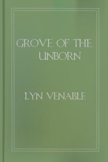 Grove of the Unborn by Lyn Venable