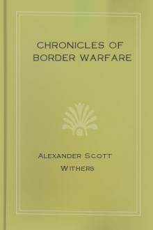 Chronicles of Border Warfare by Alexander Scott Withers