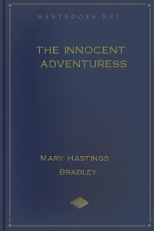 The Innocent Adventuress by Mary Hastings Bradley