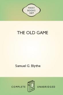 The Old Game by Samuel G. Blythe