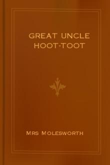 Great Uncle Hoot-Toot by Mrs. Molesworth