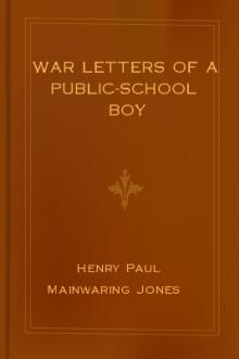 War Letters of a Public-School Boy by Henry Paul Mainwaring Jones
