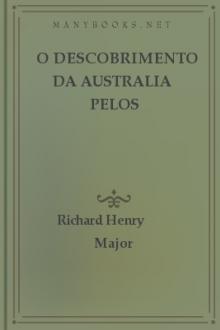 O descobrimento da Australia pelos portuguezes em 1601 by Richard Henry Major