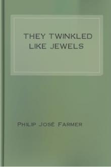They Twinkled Like Jewels by Philip José Farmer