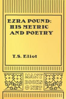 Ezra Pound: His Metric and Poetry  by T. S. Eliot