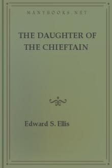 The Daughter of the Chieftain by Lieutenant R. H. Jayne
