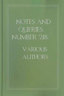Notes and Queries, Number 218, December 31, 1853 by Various