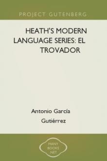 Heath's Modern Language Series: El trovador by Antonio García Gutiérrez