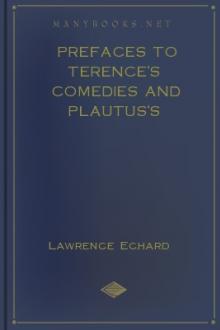 Prefaces to Terence's Comedies and Plautus's Comedies (1694) by Lawrence Echard