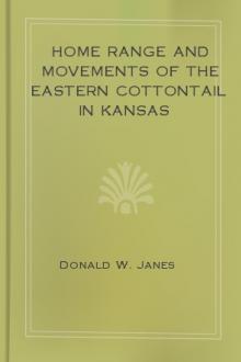 Home Range and Movements of the Eastern Cottontail in Kansas by Donald W. Janes