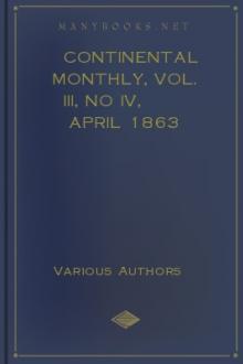 Continental Monthly, Vol. III, No IV, April 1863 by Various