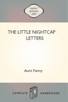 The Little Nightcap Letters by Aunt Fanny