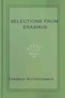 Selections from Erasmus by Erasmus Roterodamus