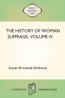 The History of Woman Suffrage, Volume IV by Unknown