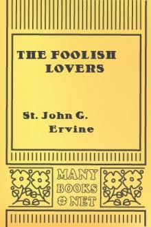 The Foolish Lovers by St. John G. Ervine