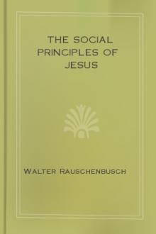 The Social Principles of Jesus by Walter Rauschenbusch