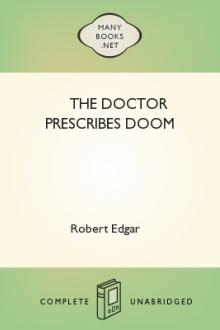 The Doctor Prescribes Doom by Robert Edgar