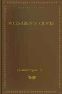 Vices are not Crimes by Lysander Spooner