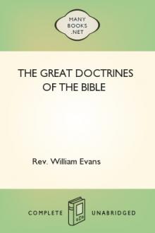 The Great Doctrines of the Bible by Rev. William Evans