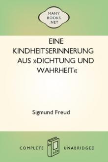 Eine Kindheitserinnerung aus »Dichtung und Wahrheit« by Sigmund Freud