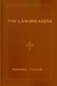 The Law-Breakers by Ridgwell Cullum
