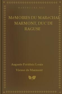 Mémoires du maréchal Marmont, duc de Raguse, vol 3 by duc de Raguse Marmont Auguste Frédéric Louis Viesse de