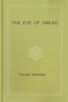 The Eye of Dread by Emma Payne Erskine