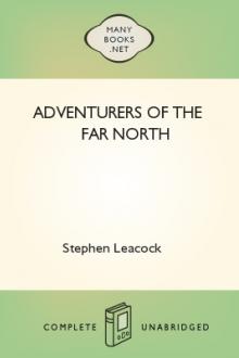 Adventurers of the Far North by Stephen Leacock