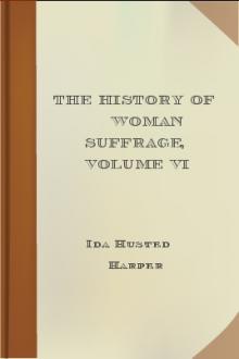 The History of Woman Suffrage, Volume VI by Unknown