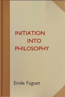 Initiation into Philosophy by Émile Faguet