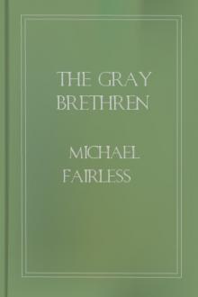 The Gray Brethren by Michael Fairless