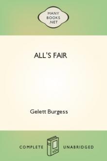 All's Fair by Gelett Burgess