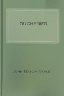 Duchenier by John Mason Neale