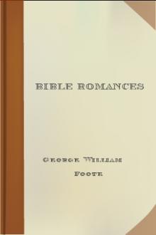 Bible Romances by George William Foote