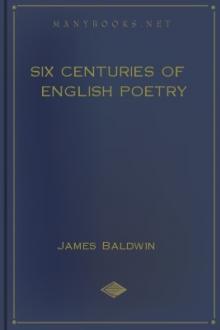 Six Centuries of English Poetry by James Baldwin