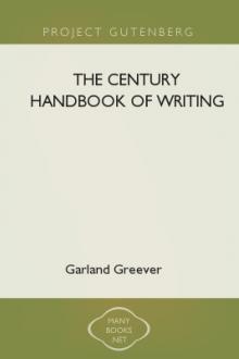 The Century Handbook of Writing by Easley Stephen Jones, Garland Greever