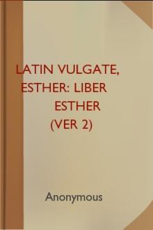 Latin Vulgate, Esther: Liber Esther (ver 2) by Unknown