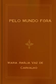 Pelo mundo fóra by Maria Amália Vaz de Carvalho