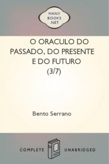 O Oraculo do Passado, do presente e do Futuro (3/7) by Bento Serrano