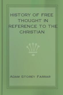 History of Free Thought in Reference to The Christian Religion by Adam Storey Farrar