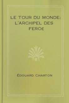 Le Tour du Monde; L'Archipel des Feroé by Various