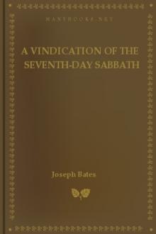 A Vindication of the Seventh-Day Sabbath by Joseph Bates