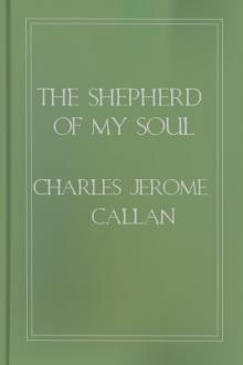 The Shepherd of My Soul by Charles Jerome Callan