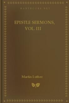 Epistle Sermons, Vol. III by Martin Luther