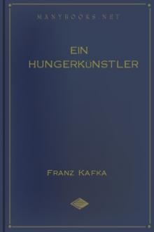 Ein Hungerkünstler by Franz Kafka