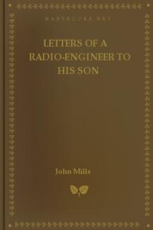 Letters of a Radio-Engineer to His Son by John Mills