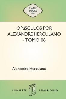 Opúsculos por Alexandre Herculano - Tomo 06 by Alexandre Herculano