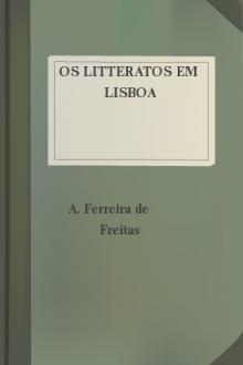 Os Litteratos em Lisboa by A. Ferreira de Freitas